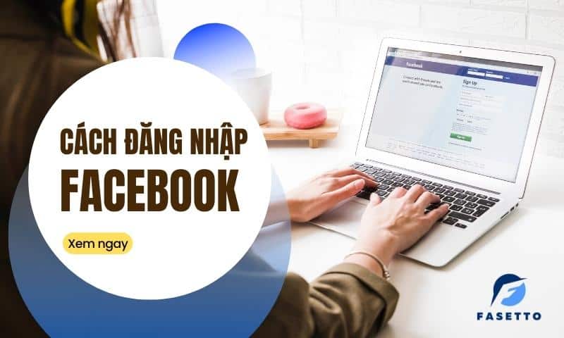 Cách đăng nhập Facebook